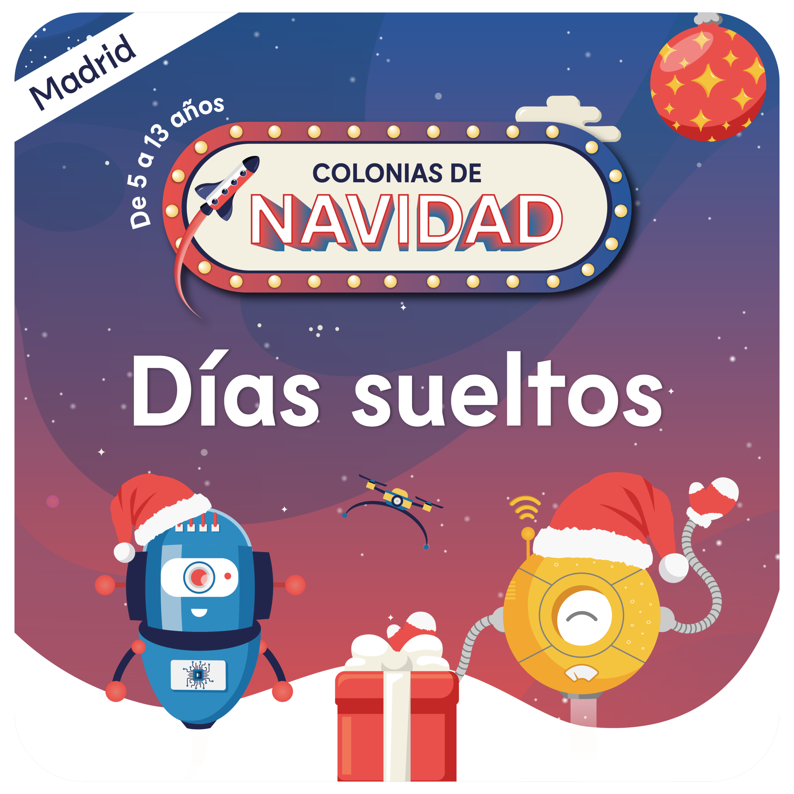 Días sueltos - Colonias de Navidad - MADRID