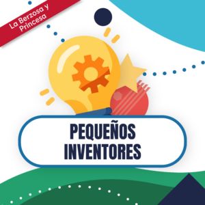 Pequeños inventores - 6 a 8 años - CAMPAMENTO STEAM BY UNIVERSIDAD NEBRIJA