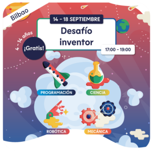 Desafío inventor - De 4 a 14 años - BILBAO
