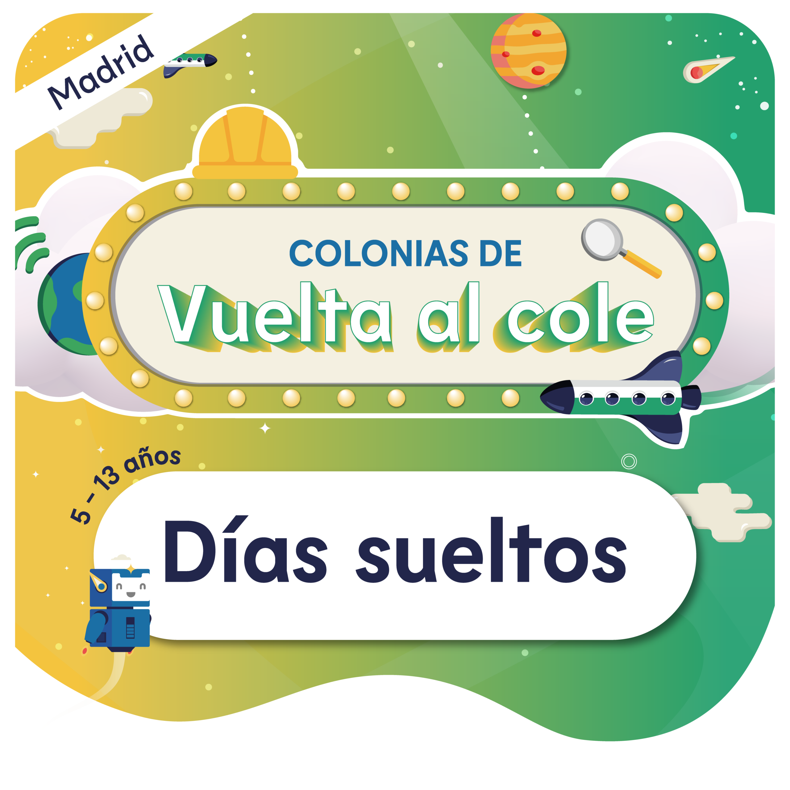 Días sueltos - Vuelta al cole - 5 a 13 años - MADRID